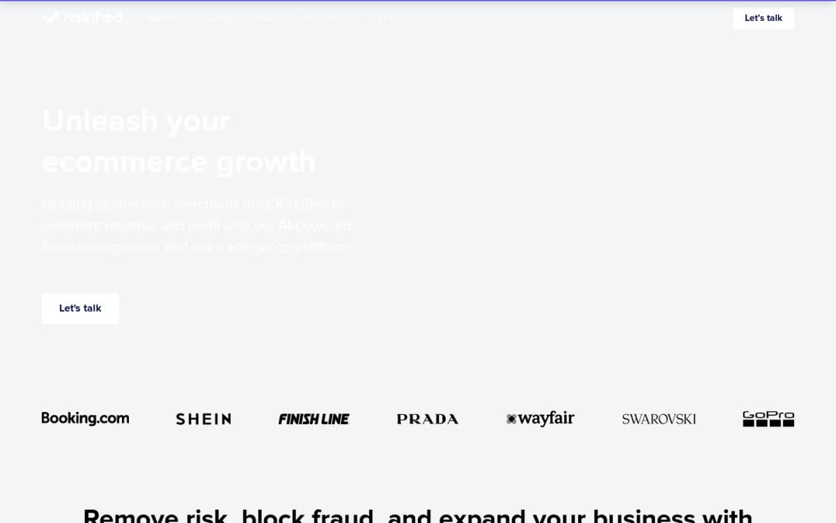 Leading global ecommerce enterprises leverage Riskified's AI-powered fraud and risk intelligence platform for chargeback guarantee, to grow revenues, and to fight fraud and policy abuse at scale.